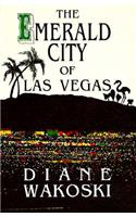 The Emerald City of Las Vegas