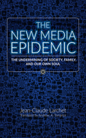 New Media Epidemic
