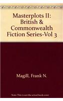 Masterplots II: British & Commonwealth Fiction Series-Vol 3