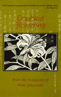 Doubled Flowering: The Notebooks of Araki Yasusada: From the Notebooks of Araki Yasusada