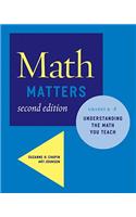 Math Matters: Understanding the Math You Teach, Grades K-8 (Second Edition)