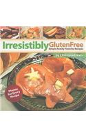 Irresistibly Gluten Free