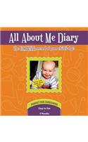 All about Me Diary: The Ultimate Record of Your Child's Day