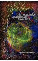 this wonderful perpetual beautiful