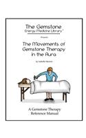 Movements of Gemstone Therapy in the Aura