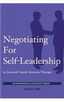 Negotiating for Self-Leadership in Internal Family Systems Therapy