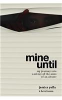 Mine Until