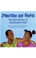 Johnathan & Geneva the Adventures of Zeallionaire Kid's