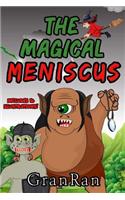 Magical Meniscus