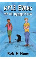 Kyle Evans and the Deadly Plague