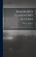 Bradbury's Elementary Algebra