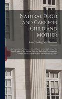 Natural Food and Care for Child and Mother