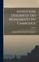 Inventaire Descriptif Des Monuments Du Cambodge; Volume 8