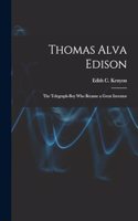Thomas Alva Edison