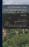De Opkomst Van Het Nederlandsch Gezag in Oost-Indie