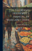 Cook and Housewife's Manual, by Margaret Dods