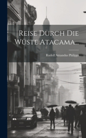 Reise Durch Die Wüste Atacama...