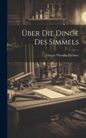 Über Die Dinge Des Simmels