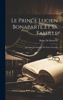 Prince Lucien Bonaparte Et Sa Famille