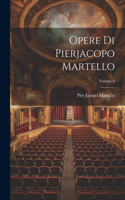 Opere Di Pierjacopo Martello; Volume 6