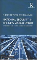 National Security in the New World Order: Government and the Technology of Information