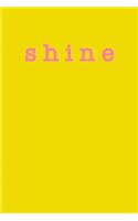 Shine: Cute Lined Journal for School, Home, and Office in Pink and Yellow