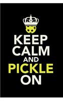 Keep Calm And Pickle On: 120 Pages I 6x9 I Blank I Funny Pickleball Gifts for Sport Enthusiasts