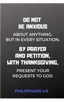 Philippians 4 6 Journal, Do Not Be Anxious