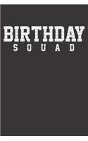 Notebook 6x9 120 Pages: Birthday Squad Party