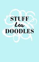 Stuff Lea Doodles: Personalized Teal Doodle Sketchbook (6 x 9 inch) with 110 blank dot grid pages inside.