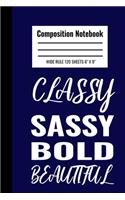 Classy Sassy Bold Beautiful Composition Notebook