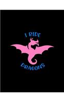 I Ride Dragons