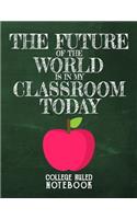 The Future of the World Is in My Classroom Today