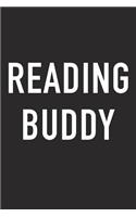 Reading Buddy: A 6x9 Inch Matte Softcover Journal Notebook with 120 Blank Lined Pages and a Funny Friendship Cover Slogan