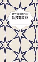 Design Thinking Empathiebuch: großes Notizbuch für Interviews im Design Thinking Prozess - für den iterativen und agilen Prozess in der Unternehmensentwicklung im DesignThinking 