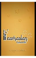 Ramadan Mubarak: Muslim Journal, Notebook and Diary 120 Pages 6x9 Lined Pages Islamic themed
