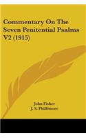 Commentary On The Seven Penitential Psalms V2 (1915)