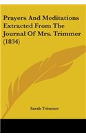 Prayers And Meditations Extracted From The Journal Of Mrs. Trimmer (1834)