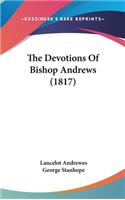 The Devotions Of Bishop Andrews (1817)
