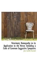 Veterinary Homopathy in Its Application to the Horse