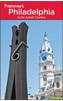 Frommer's Philadelphia and the Amish Country