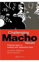 Challenging Macho Values