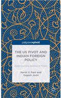 Us Pivot and Indian Foreign Policy