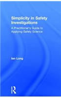 Simplicity in Safety Investigations