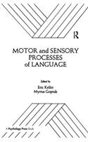 Motor and Sensory Processes of Language