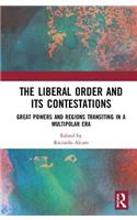 The Liberal Order and its Contestations