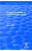 Ashgate Handbook of Cardiovascular Agents: An International Guide to 1900 Drugs in Current Use