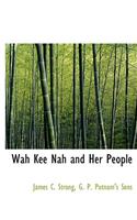 Wah Kee Nah and Her People