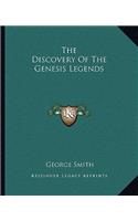 Discovery of the Genesis Legends