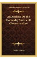 An Analysis Of The Domesday Survey Of Gloucestershire